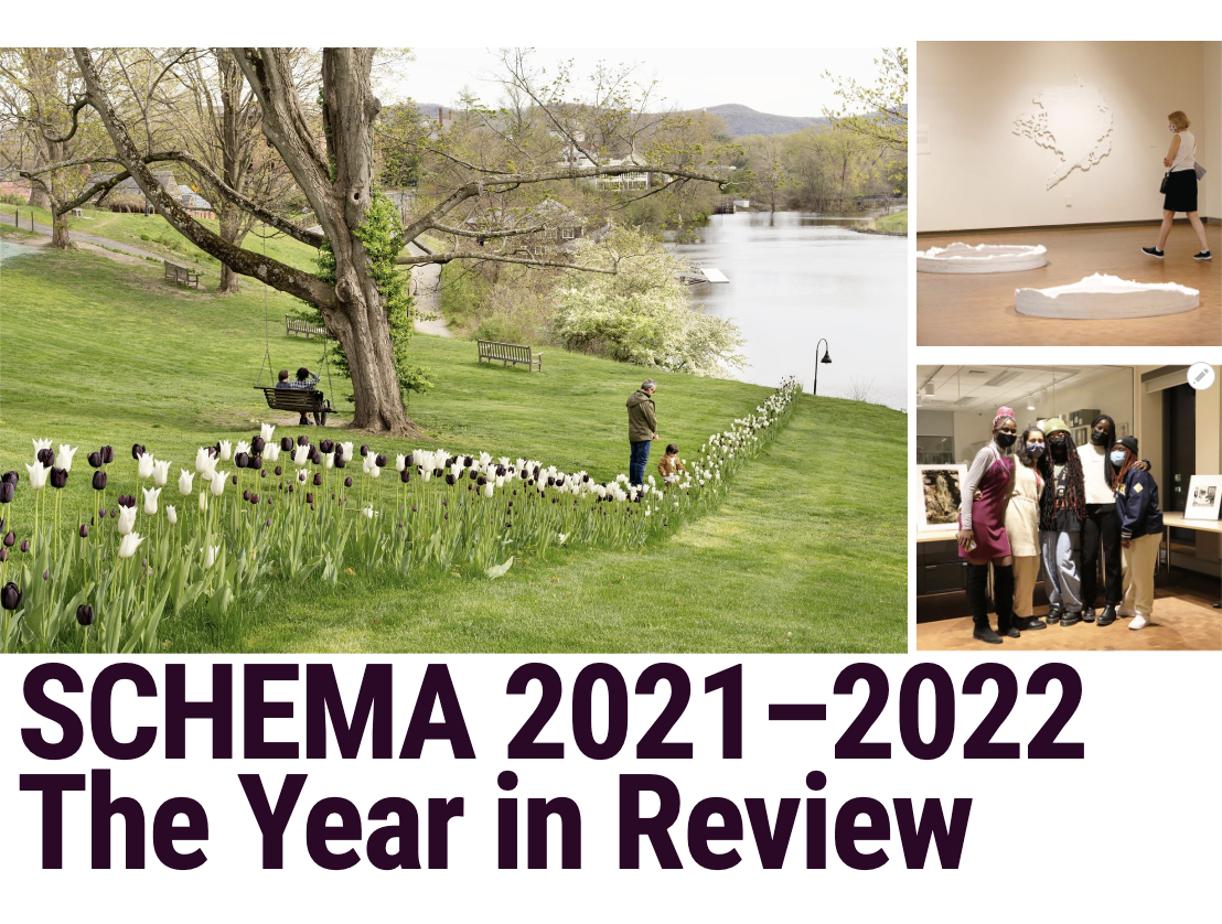 Three photo compilation, one outdoors with tulips planted in a lin down to a pond, one with woman in the gallery and a thrid with 5 students pposing for a photo in front of prints on a table. Text below images reads: SCHEMA 2021-2022 The Year in review