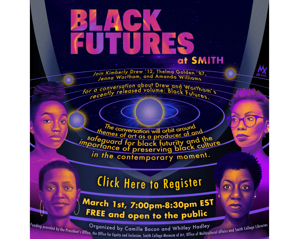 "Black Futures at Smith" text in purple on a dark, cosmic background. Purple likenesses of Kimberly Drew, Thelma Golden, Jenna Wortham, and Amanda Williams. 