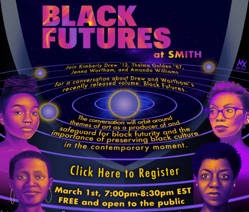 "Black Futures at Smith" text in purple on a dark, cosmic background. Purple likenesses of Kimberly Drew, Thelma Golden, Jenna Wortham, and Amanda Williams. 