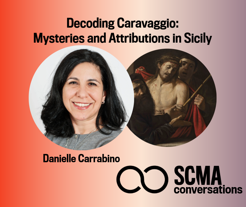 2 portraits of people in circles, text reads Decoding Caravaggio: Mysteries and Attributions in Sicily 