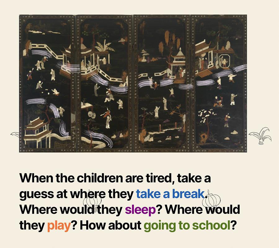 "image of Coromandel Screen cropped to only show children and their surroundings with caption 'When the children are tired, take a guess at where they take a break. Where would they sleep? Where would they play? How about going to school?"