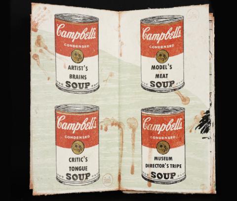Four images of Campbell’s soup which appears at first glance like a copy of Warhol’s print. However, the kinds of soup are “Artist’s Brains Soup,” “Model’s Meat Soup,” “Critic’s Tongue Soup,” and “Museum Director’s Tripe Soup.” The seal on the cans is of a small skull, and the print is streaked with blood. 